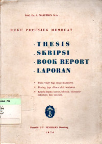 Image of Buku petunjuk membuat thesis, skripsi, book report, laporan