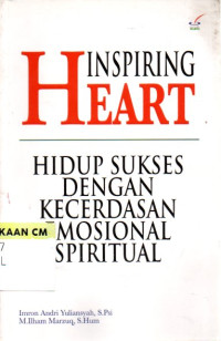 Image of Inspiring heart: Hidup sukses dengan kecerdasan emosional