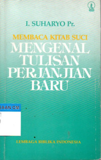 Image of Membaca kitab suci Mengenal tulisan perjanjian baru