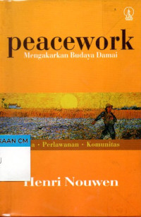 Image of Peacework: Mangakarkan budaya damai