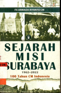 Image of Sejarah Misi Surabaya 1962-2022 100 tahun CM Indonesia