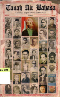 Image of Tanah air bahasa: Seratus jejak pers indonesia